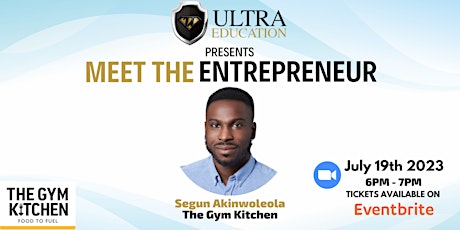Imagen principal de Ultra Presents: Meet The Entrepreneur! - The Gym Kitchen