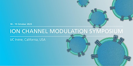 Ion Channel Modulation Symposium 2023 - UC Irvine, California, USA primary image