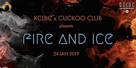 KCLBC x CUCKOO CLUB - Fire and Ice primary image