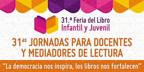 Hauptbild für 31.° Jornadas para Docentes y Mediadores de Lectura