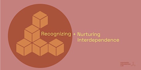 BBVO Series: Recognizing and Nurturing Interdependence primary image