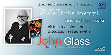 Snares of the Enemy with John Glass primary image