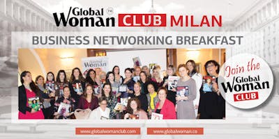 GLOBAL WOMAN CLUB MILAN: BUSINESS NETWORKING BREAKFAST - APRIL
