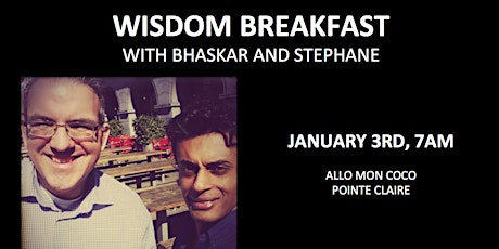 WISDOM BREAKFAST WITH BHASKAR AND STEPHANE primary image