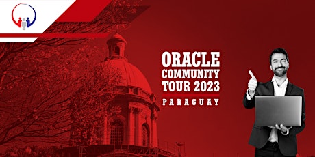 Imagen principal de Oracle Community Tour 2023 - Paraguay