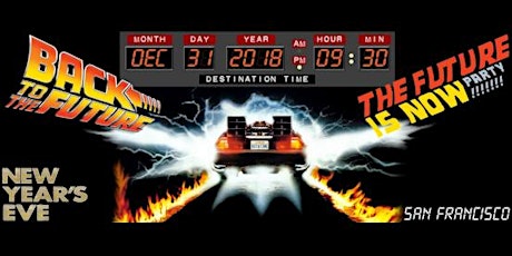 Hauptbild für Back To The Future NYE Party, $3 Drinks & Fireworks! The Future is Now