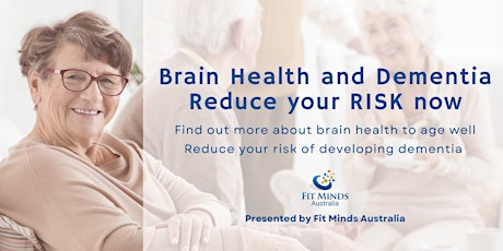 Primaire afbeelding van Brain Health and Dementia, Reduce your RISK now!