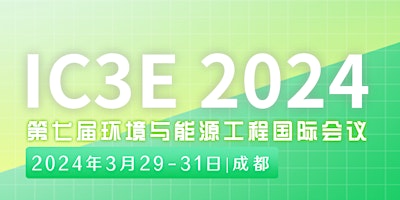 Imagem principal do evento IC3E'24 7th International Conference on Environmental and Energy Engineerin