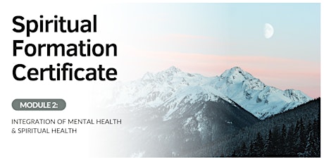 Spiritual Formation Module 2: Integration of Mental & Spiritual Health primary image