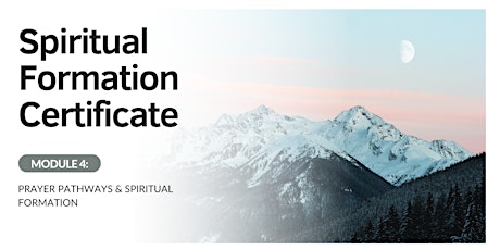 Imagen principal de Spiritual Formation Module 4: Prayer Pathways & Spiritual Formation