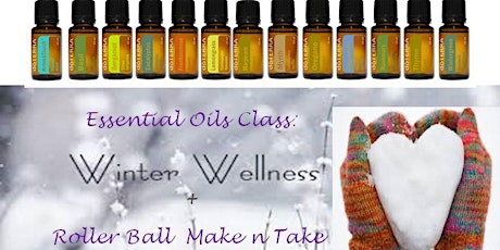 Winter Wellness & Essential Oils + Roller Ball Make n Take primary image