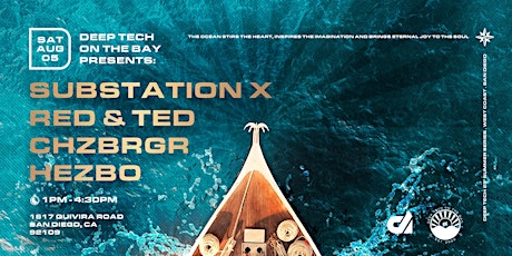 Image principale de Deep Tech on the Bay 13: Substation X, RED & TED, CHZBRGR, Hezbo