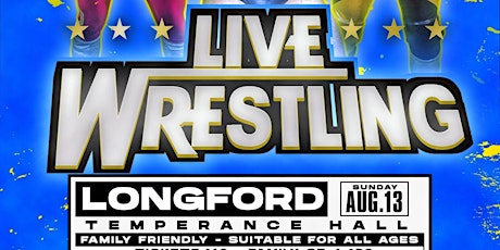 FFPW Live Wrestling in Longford! primary image