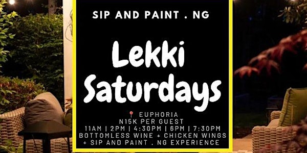 Lekki Saturdays with Sip and Paint . NG