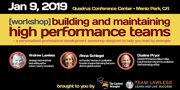 Workshop: The Science of Building and Maintaining High-Performance Teams
