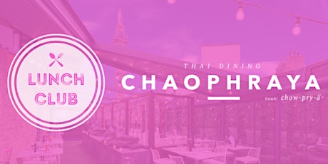 Networking Lunch at Chaophraya primary image