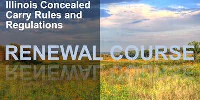 3 Hour Renewal Concealed Carry Class - Crestwood, IL
