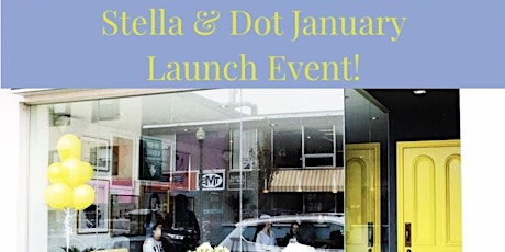 Stella & Dot January 2019 Season Launch Event primary image