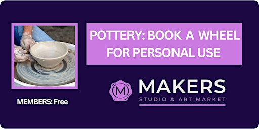 Primaire afbeelding van POTTERY: BOOK A WHEEL FOR PERSONAL USE