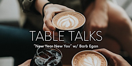 Table Talks: New Year, New You primary image