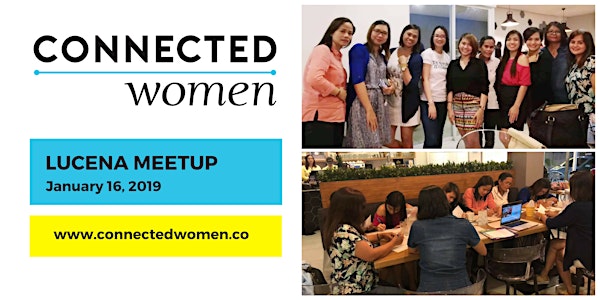 #ConnectedWomen Meetup - Lucena (PH) - January 16