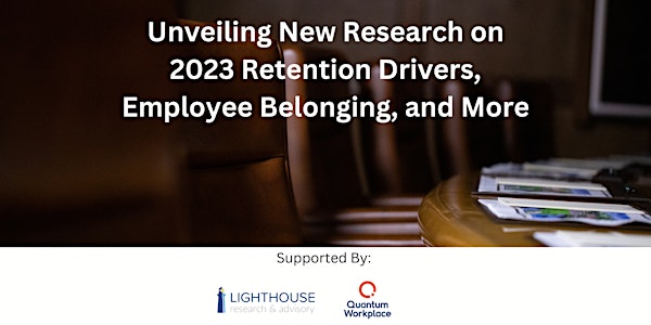 New Research: 4 Critical Connections to Employee Belonging and Retention