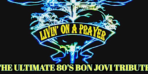 Livin' on a Prayer - Bon Jovi Tribute primary image