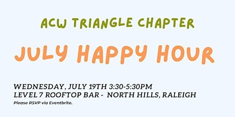 Image principale de Alliance of Channel Women - Triangle Chapter "July Happy Hour"