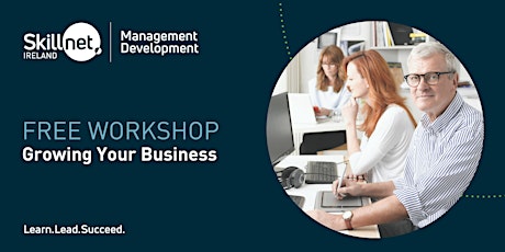 Growing Your Business - Management Development Workshop Navan