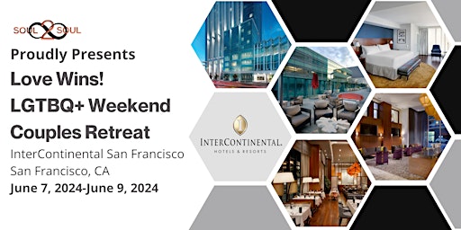 Connect & Unwind: Love Wins! LGBTQ+ Weekend Couples Retreat (SAN FRAN) primary image