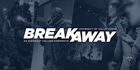 BREAKAWAY at the University of Valley Forge November 9-10, 2023 primary image