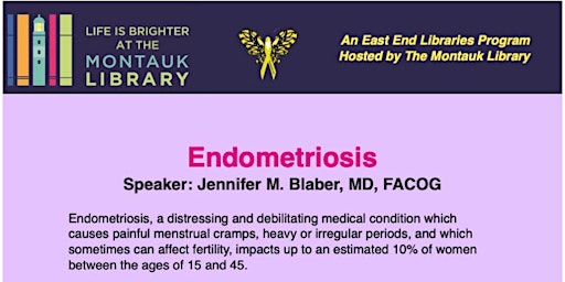 Endometriosis, An East End Libraries event featuring Dr. Jennifer Blaber primary image