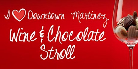 Downtown Martinez Wine & Chocolate Stroll 2019