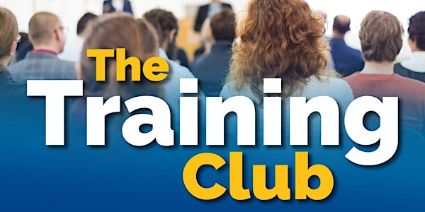 Training Club January 2019 Meeting: Grow your Business