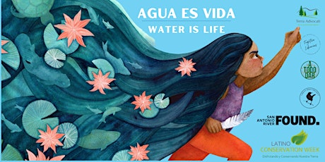 Latino Conservation Week: Agua es Vida; Water is Life primary image