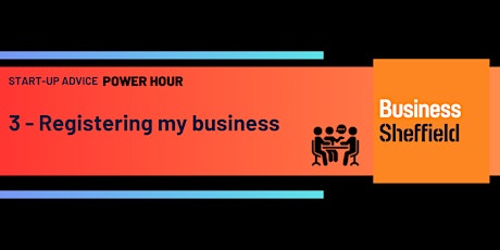 Power Hour 3 - Registering my Business