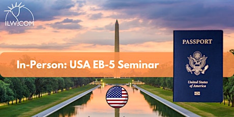 Hauptbild für In Person USA EB-5 Seminar - Washington DC
