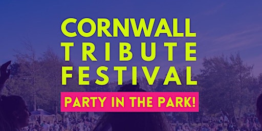 Imagem principal do evento Cornwall Tribute Festival