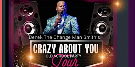 SKD Entertainment & DaWaymaker Group presents "The Crazy About You Tour" primary image
