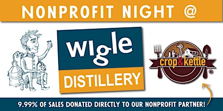 Non-Profit Night @ Wigle Distillery