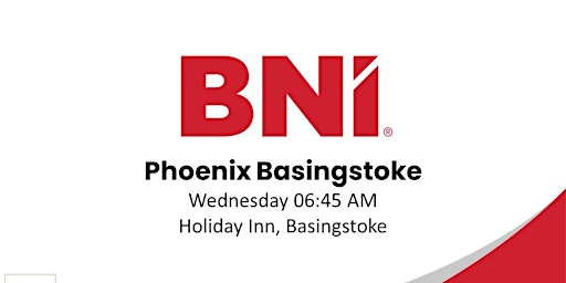 BNI Phoenix Basingstoke - Basingstoke's Leading Business Networking  Event primary image