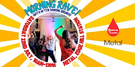 MOONCUP THEATRE'S MORNING RAVE! primary image