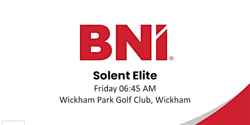Imagem principal do evento BNI Solent Elite - Wickham's Leading Business Networking Event