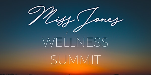 Miss Jones Wellness Summit 