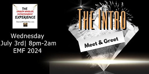 Image principale de "The Intro" Re - Meet and Greet 4th of July Weekend 2024 #NOLA