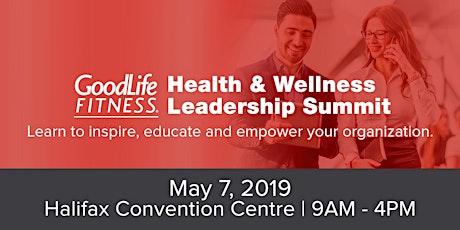 2019 GoodLife Fitness Health & Wellness Leadership Summit - Halifax, Nova Scotia  primary image