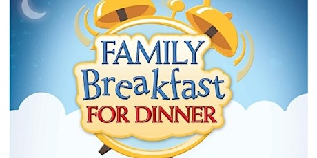 Breakfast for Dinner Family Night primary image