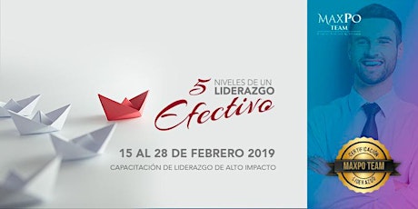 Gira MaxPo Febrero 2019  - 5 NIVELES DE UN LIDERAZGO EFECTIVO  primärbild