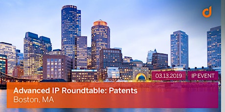 Boston Advanced IP Roundtable: Patents primary image