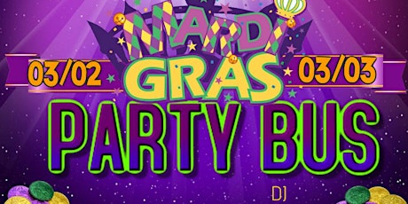  Mardi Gras Party Bus- ALCOHOL INCLUDED !!  LIVE DJ, Games, Giveaways and  Breakfast Buffett   Call us at 404-553-3810 Payment Plans Available! primary image